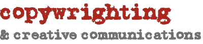 Copywrighting & Creative Communications
